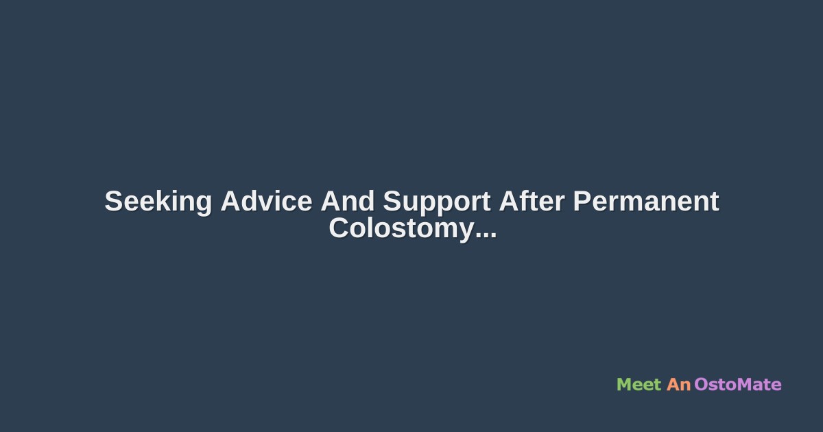 Seeking Advice And Support After Permanent Colostomy